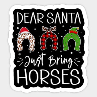 Dear Santa Just Bring Horses Christmas Horseshoe Lovers Sticker